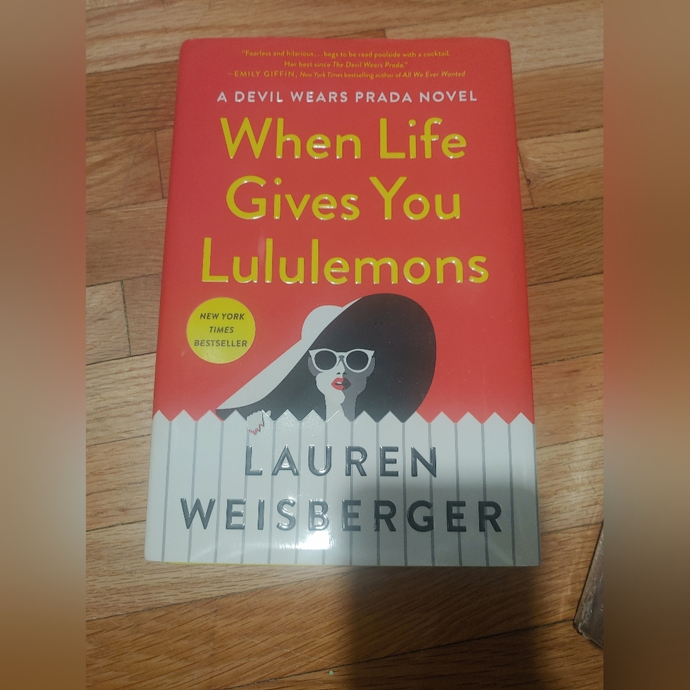 When Life Gives You Lululemons By Lauren Weisberger